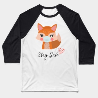 Fox, Stay Safe Baseball T-Shirt
